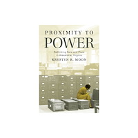 The University of North Carolina Press Proximity to Power (häftad, eng)