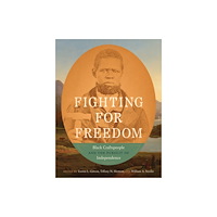 The University of North Carolina Press Fighting for Freedom (inbunden, eng)