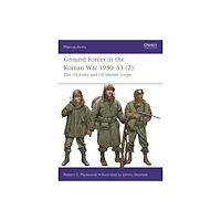 Bloomsbury Publishing PLC Ground Forces in the Korean War 1950–53 (2) (häftad, eng)