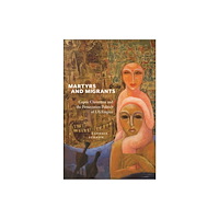 New York University Press Martyrs and Migrants (häftad, eng)