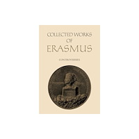 University of Toronto Press Collected Works of Erasmus (inbunden, eng)