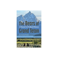 University of Nebraska Press The Bears of Grand Teton (häftad, eng)