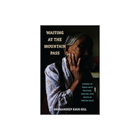 University of Pennsylvania Press Waiting at the Mountain Pass (häftad, eng)