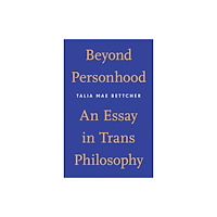 University of Minnesota Press Beyond Personhood (häftad, eng)