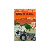 Stanford university press Capitalist Colonial (häftad, eng)