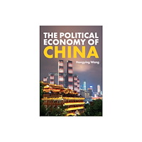 John Wiley And Sons Ltd The Political Economy of China (häftad, eng)