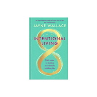 Bloomsbury Publishing PLC Intentional Living (inbunden, eng)
