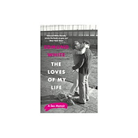Bloomsbury Publishing PLC The Loves of My Life (inbunden, eng)
