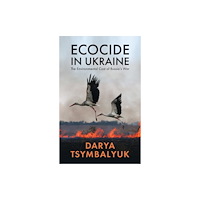 John Wiley And Sons Ltd Ecocide in Ukraine (häftad, eng)