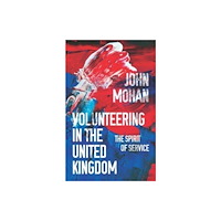 Manchester university press Volunteering in the United Kingdom (häftad, eng)