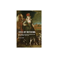 Manchester university press Anna of Denmark (häftad, eng)
