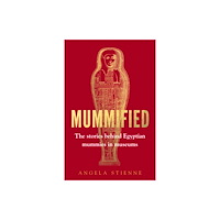 Manchester university press Mummified (häftad, eng)