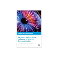Bristol University Press Race and Sociocultural Inclusion in Science Communication (häftad, eng)