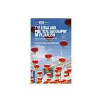 Bristol University Press The Legal and Political Geography of Pluralism (inbunden, eng)