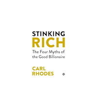 Bristol University Press Stinking Rich (inbunden, eng)