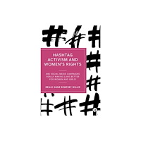 Bristol University Press Hashtag Activism and Women’s Rights (inbunden, eng)