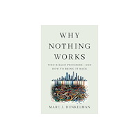 PublicAffairs,U.S. Why Nothing Works (inbunden, eng)