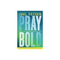 Time warner trade publishing Pray Bold (inbunden, eng)