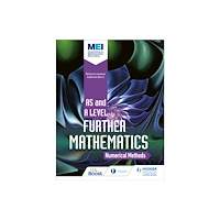 Hachette Learning MEI Further Maths: Numerical Methods (häftad, eng)