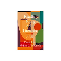 Broadview Press Ltd Reading Young Adult Literature: A Critical Introduction (häftad, eng)