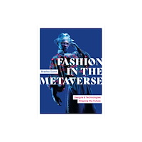 Quercus Publishing Fashion in the Metaverse (häftad, eng)