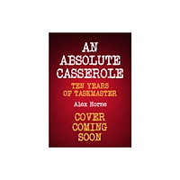 Quercus Publishing An Absolute Casserole (inbunden, eng)