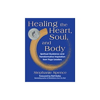 Skyhorse Publishing Healing the Heart, Soul, and Body (inbunden, eng)