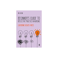 Sage Publications Ltd Beginner's Guide to Reflective Practice in Nursing (häftad, eng)