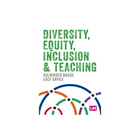 Sage Publications Ltd Diversity, Equity, Inclusion and Teaching (häftad, eng)