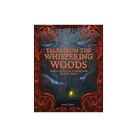 Quarto Publishing Group USA Inc Tales from the Whispering Woods (inbunden, eng)