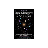 Red Wheel/Weiser How to Read and Interpret a Birth Chart (häftad, eng)