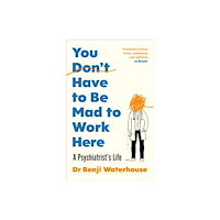 Vintage Publishing You Don't Have to Be Mad to Work Here (häftad, eng)