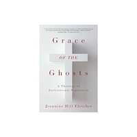 Fordham university press Grace of the Ghosts (häftad, eng)
