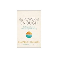 New World Library The Power of Enough (häftad, eng)