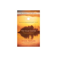 New World Library The Calm Center (häftad, eng)