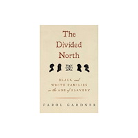 University of Massachusetts Press The Divided North (häftad, eng)