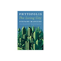 Other Press LLC Phytopolis (inbunden, eng)