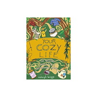 Microcosm Publishing Your Cozy Life (inbunden, eng)