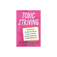 New Harbinger Publications Toxic Striving (häftad, eng)