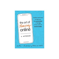 Sounds True Inc The Art of Thriving Online: A Workbook (häftad, eng)