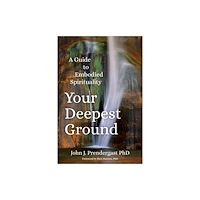 Sounds True Inc Your Deepest Ground (häftad, eng)