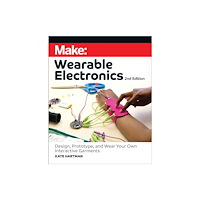 O'Reilly Media Make: Wearable Electronics (häftad, eng)