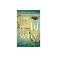 She Writes Press The Wild Why (häftad, eng)