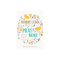 Barbour Publishing Inc, U.S. Worry Less, Pray More (häftad, eng)