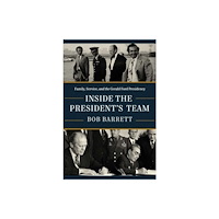 Pegasus Books Inside the President's Team (inbunden, eng)