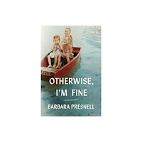 University of South Carolina Press Otherwise, I'm Fine (inbunden, eng)