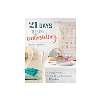 C & T Publishing 21 Days to Learn Embroidery (häftad, eng)