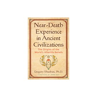 Inner Traditions Bear and Company Near-Death Experience in Ancient Civilizations (häftad, eng)