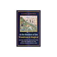 Inner Traditions Bear and Company At the Borders of the Wondrous and Magical (inbunden, eng)