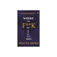 Author In Me Where the F**K  Do I Go From Here? (häftad, eng)